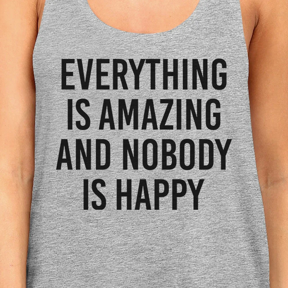 Everything Amazing Nobody Happy Womens Gray Sleeveless Tank Top